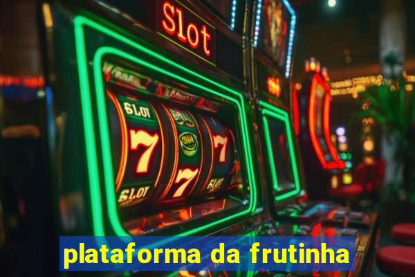 plataforma da frutinha