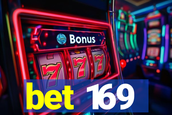 bet 169