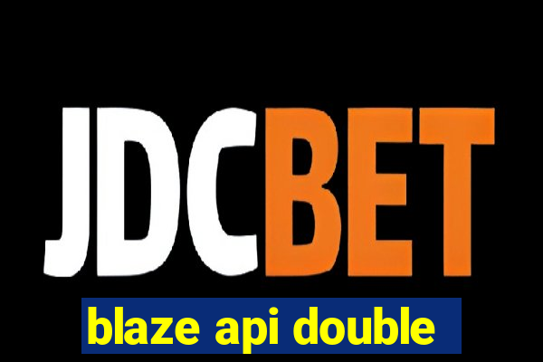 blaze api double