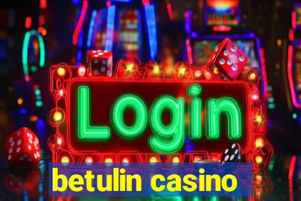 betulin casino