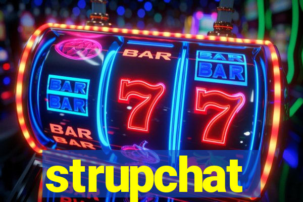strupchat