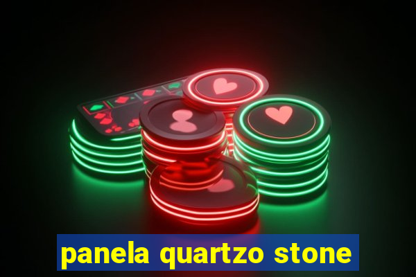 panela quartzo stone