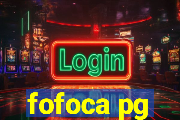 fofoca pg