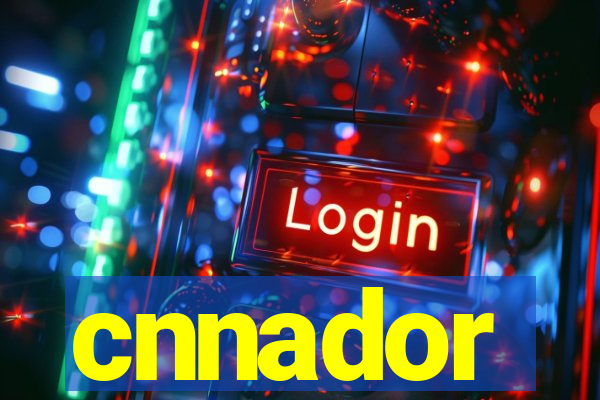 cnnador