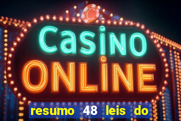 resumo 48 leis do poder pdf