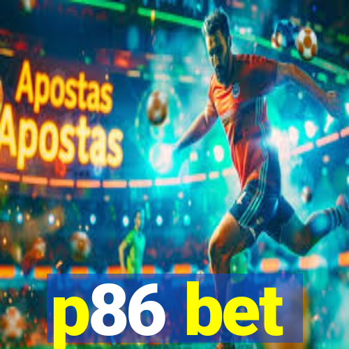 p86 bet