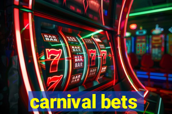 carnival bets