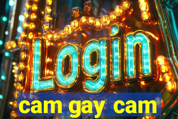 cam gay cam