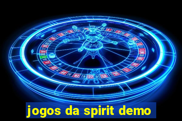 jogos da spirit demo