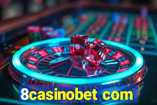 8casinobet com