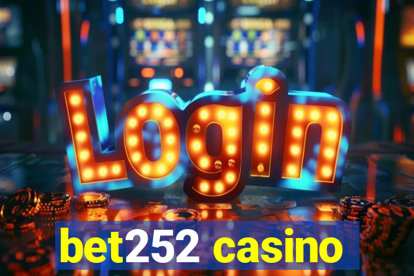 bet252 casino
