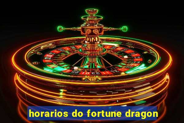 horarios do fortune dragon