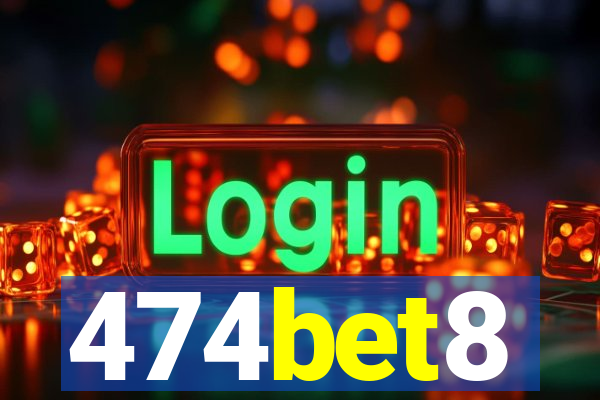 474bet8