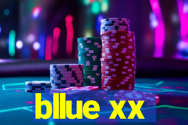 bllue xx