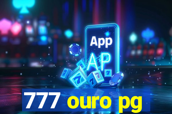 777 ouro pg