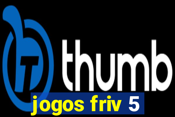 jogos friv 5