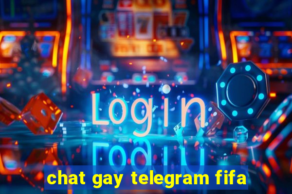 chat gay telegram fifa