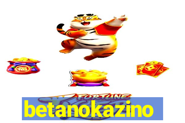 betanokazino