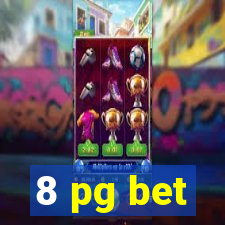 8 pg bet