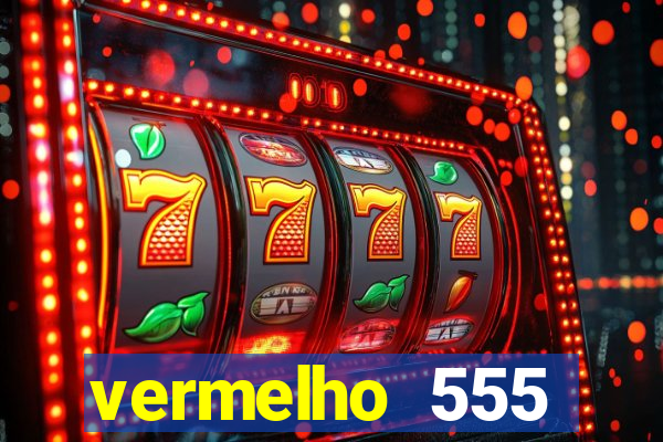 vermelho 555 plataforma de jogos