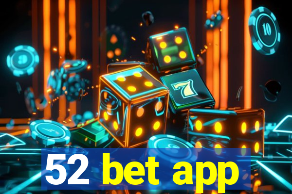 52 bet app