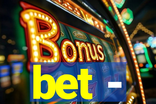bet -