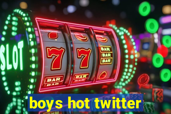 boys hot twitter