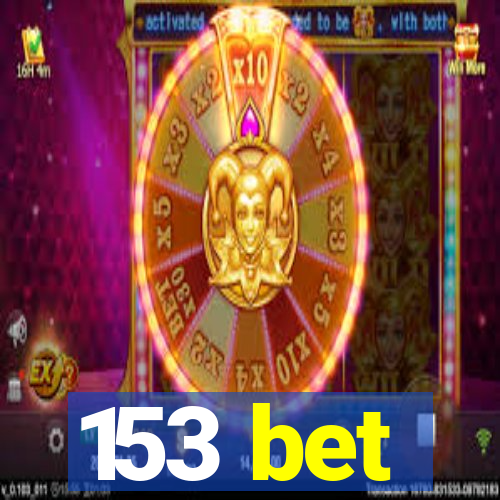 153 bet