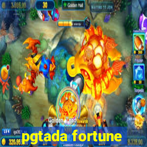 pgtada fortune