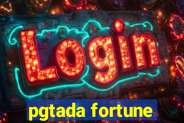 pgtada fortune