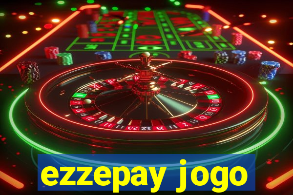 ezzepay jogo