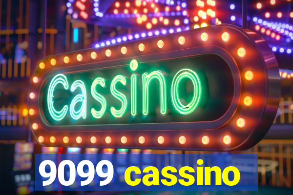 9099 cassino