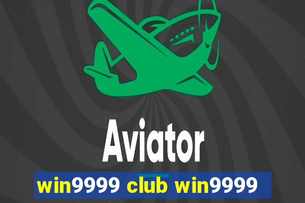 win9999 club win9999