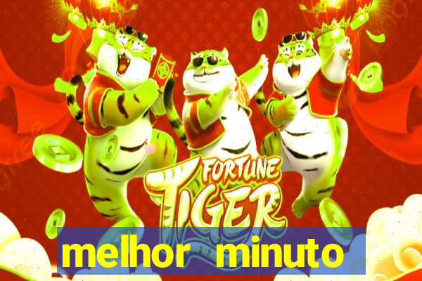 melhor minuto fortune ox