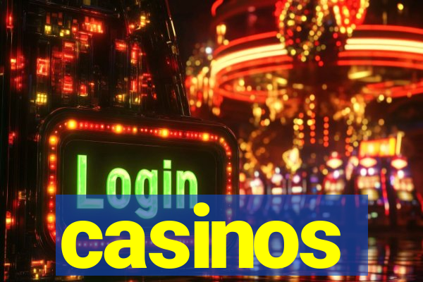 casinos