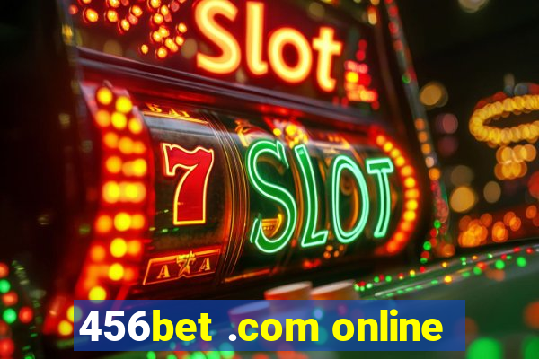 456bet .com online