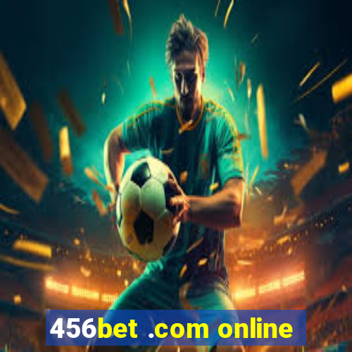 456bet .com online