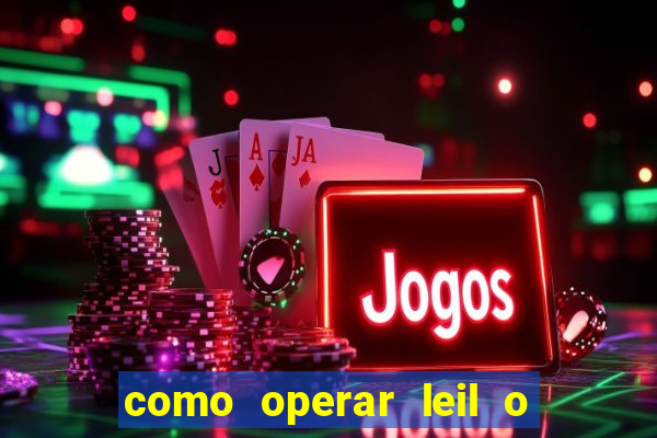 como operar leil o de abertura mini indice