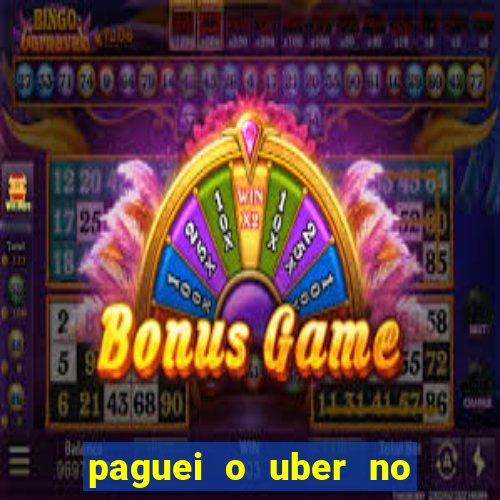 paguei o uber no pix e nao encontrou motorista