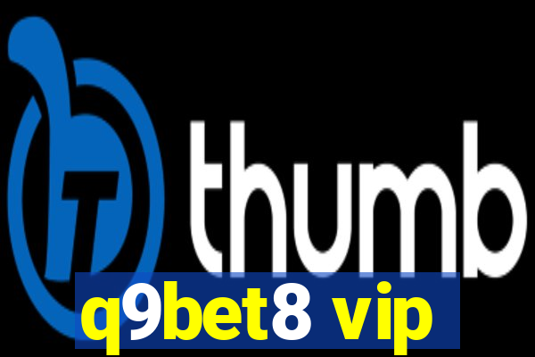 q9bet8 vip
