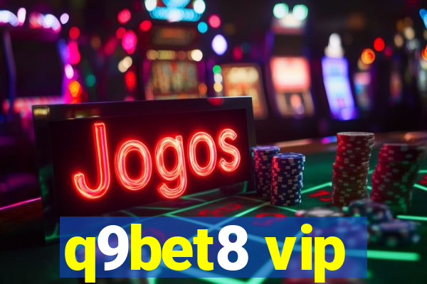 q9bet8 vip