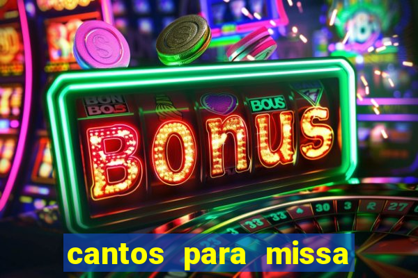 cantos para missa de santa terezinha