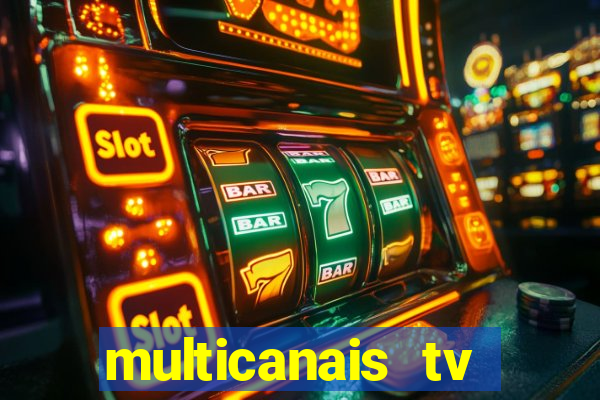 multicanais tv online ao vivo
