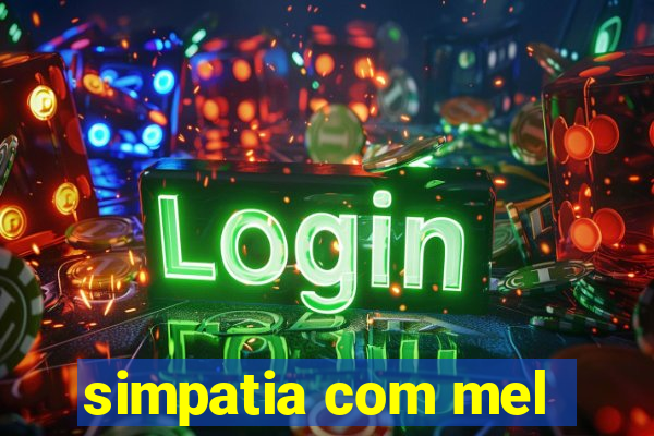 simpatia com mel