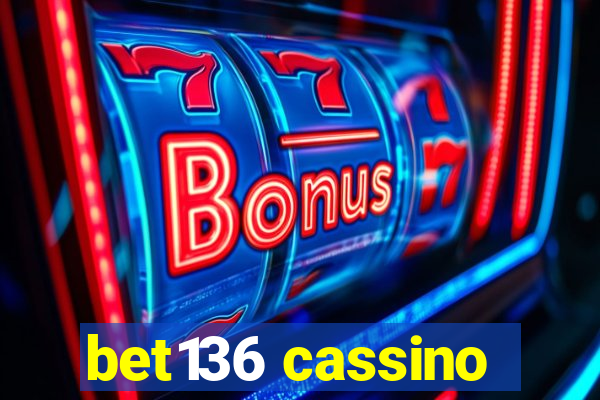 bet136 cassino