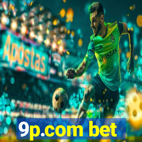 9p.com bet