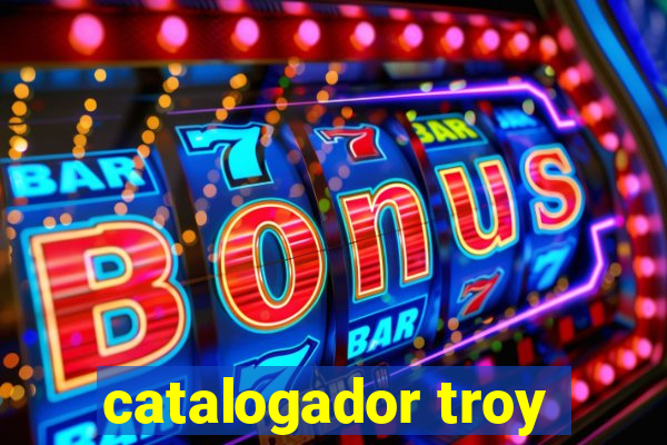 catalogador troy