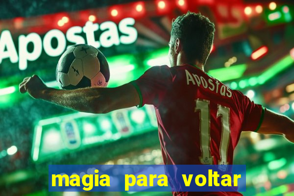 magia para voltar no tempo