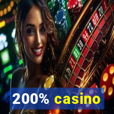 200% casino