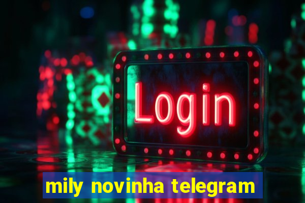 mily novinha telegram